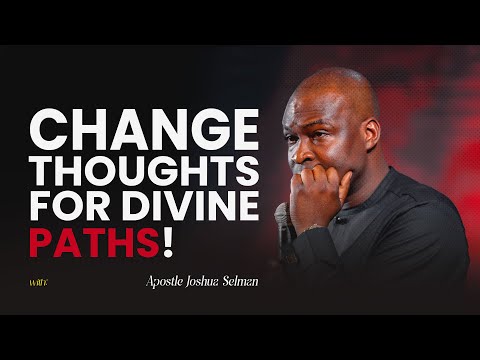 SIGNS YOU MUST TRANSFORM YOUR MINDSET FOR DIVINE BREAKTHROUGHS - Apostle Joshua Selman