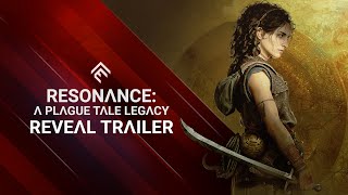 Resonance: A Plague Tale Legacy - Reveal Trailer