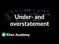Understanding Understatement and Overstatement