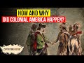 Exploring the Foundations of Colonial America