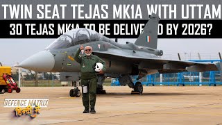 Advance twin Seat Tejas Mk1A with Uttam for IAF | 30 LCA To be delivered by 2026 | हिंदी में