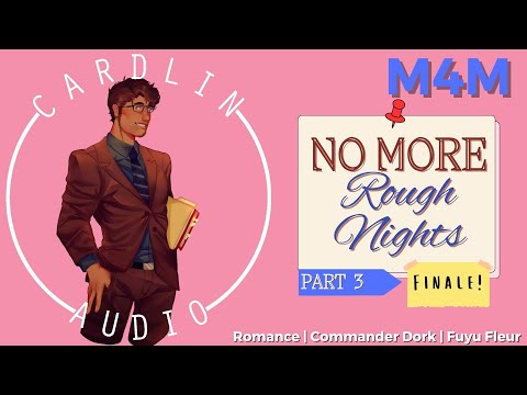 ASMR: No More Rough Nights [M4M] [Office Romance] [Finale]