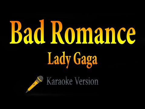 Lady Gaga – Bad Romance (Karaoke)