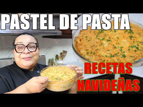 PASTELON DE PASTA / RECETAS NAVIDEÑAS / NOCHE BUENA