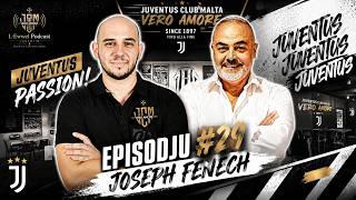JCVA Podcast Episodju 29 ma' Joseph Fenech | Juventus Club Malta Vero Amore Birkirkara