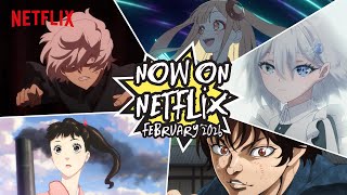 Anime to Watch on Netflix February 2026 | Netflix Anime