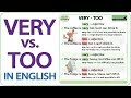 Understanding 'Too' and 'Very' Usage