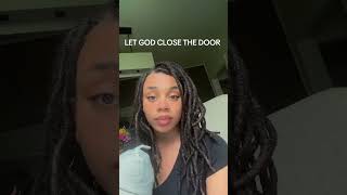 LET GOD CLOSE THE DOOR #christiancontentcreator #narcissisticabuse #lettinggo