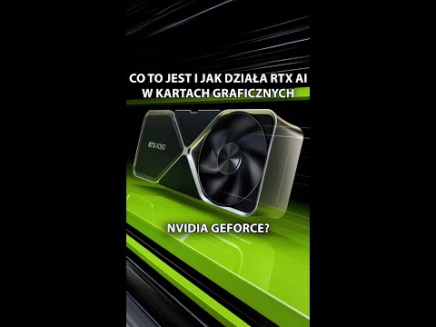 💻 Co to jest i jak działa sztuczna inteligencja RTX AI w kartach NVIDIA GeForce RTX? 💻