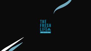 The Fresh Life Live Stream