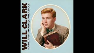 Will Clark - Footnotes and Chapters (My Whole Book)