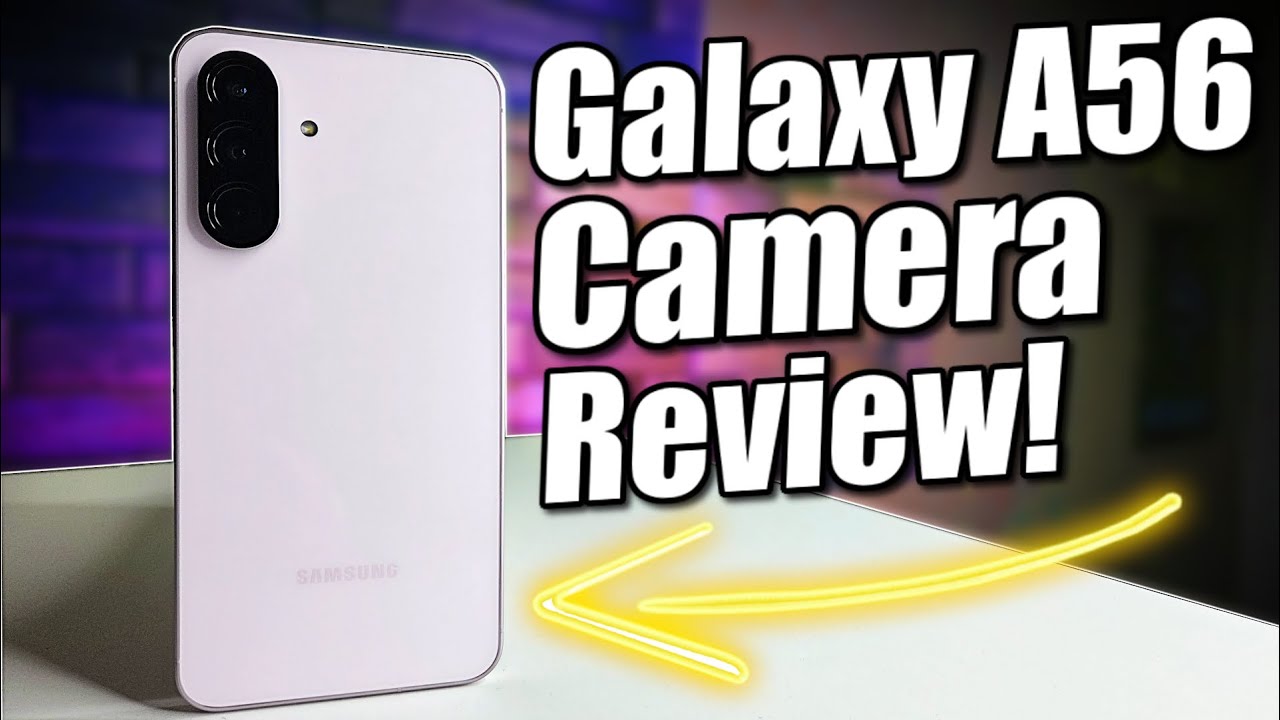 Samsung Galaxy A56 Camera Review: Is It Good?