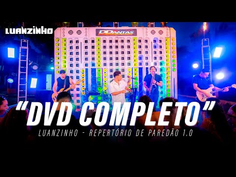 LUANZINHO - Repertório de Paredão 1.0 (DVD Completo)