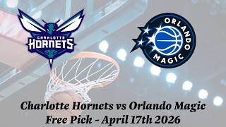 NBA Play-In Free Pick | Hornets vs Magic Prediction
