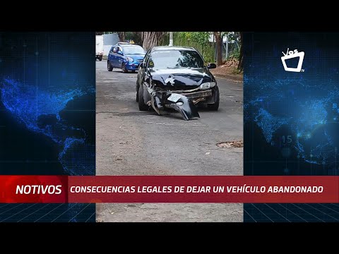 Consecuencias legales de dejar un vehículo abandonado