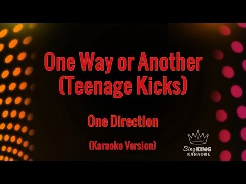 One Direction – One Way or Another (Teenage Kicks) (Karaoke Version)