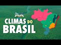 Climas do Brasil: Características e Fatores