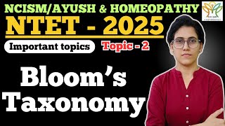 BLOOM'S TAXONOMY | NTET 2025 | IMP TOPIC 2 | BY SUKHDA TRIVEDI |NCISM AYUSH & HOMEOPATHY STUDENTS |