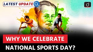 National Sports Day 2025 | Major Dhyan Chand | Latest Update | Drishti IAS English