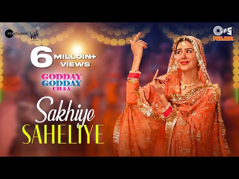 Sakhiye Saheliye (Official) | Godday Godday Chaa | Sonam Bajwa | Tania | Jasmeen Akhtar| Rakesh Raxx