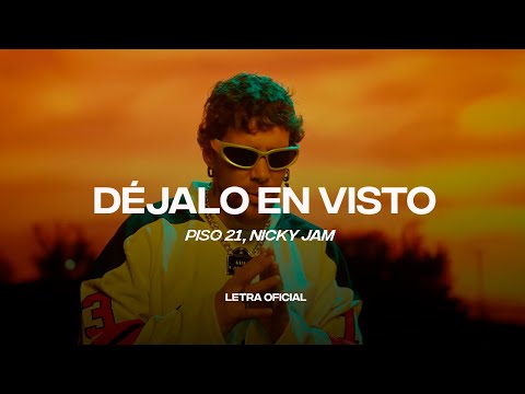 Piso 21, Nicky Jam – Déjalo En Visto (Lyric Video) | CantoYo