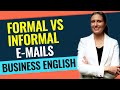Formal vs Informal Email Communication