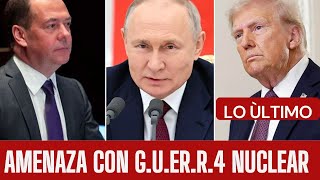 🛑LO ULTIMO TRUMP AMENAZA A RUSIA CON GUERRA NUCLEAR🛑 NUEVO SUBMARINO PARA FLOTA RUSA DEL NORTE.