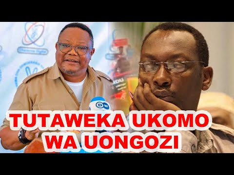 LISSU AKATAA NJIA YA MBOWE “TUTAWEKA UKOMO WA UONGOZI / mimi sitaki kuhutubiwa umekaa muda mrefu "