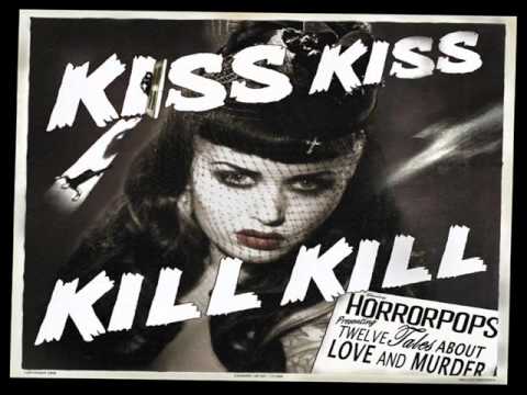 Kiss Kiss Kill Kill En Espanol de Horrorpops Letra y Video