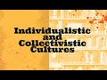 Individualism vs Collectivism in Cultures