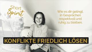 In Auseinandersetzungen ruhig bleiben - so gelingt es dir