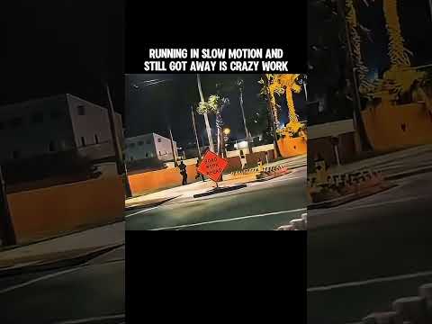 RUNNING IN SLOW MOTION AND STILL GOT AWAY IS CRAZY WORK