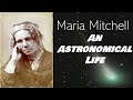 Maria Mitchell: Contributions and Legacy
