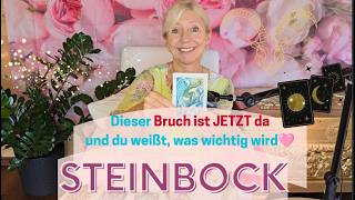 STEINBOCK - Dieser BRUCH ist JETZT da und du weißt, was wichtig wird 🐦‍🔥