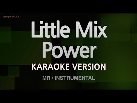 Little Mix-Power (MR/Instrumental) (Karaoke Version)