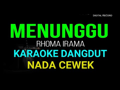 MENUNGGU KARAOKE DANGDUT KOPLO NADA WANITA HD AUDIO