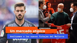 🙏 #FREEDOMINIK: el ANÁLISIS de un MERCADO ATÍPICO - 👹 ¿Te gustan los tres fichajes del RCD Mallorca?