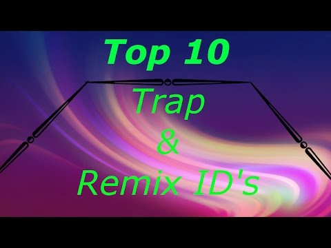Trap Roblox Id Code 06 2021 - 9 10 remix roblox id