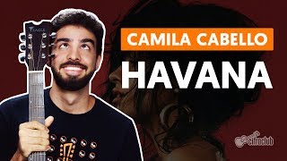 videoclase Havana (aula de violão completa)