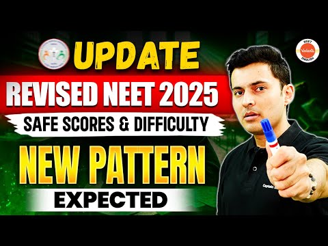 NEET 2025 😲 Revised safe score & cutoffs 📈 New pattern & difficulty | NTA NMC 🔥 Shreyas sir