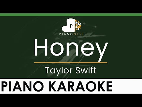 Taylor Swift – Honey – LOWER Key (Piano Karaoke Instrumental)