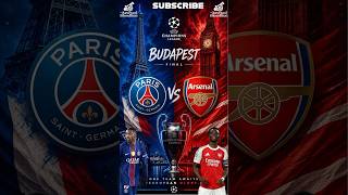 PSG vs ARSENAL #arsenal #afc #gunners #psg #championsleaguefinal