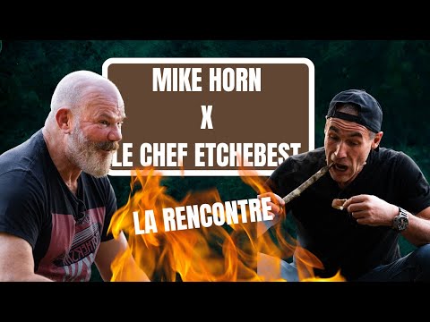 MIKE HORN x PHILIPPE ETCHEBEST - LA RENCONTRE