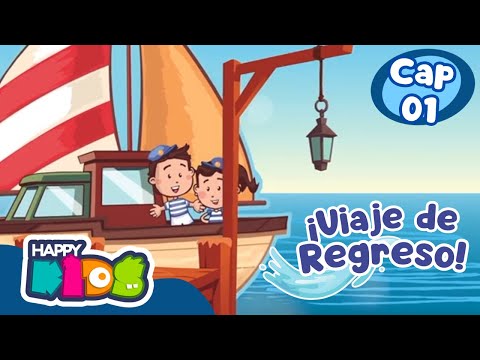 🎵Viaje de Regreso Capítulo 01🛥️45 MIN🌊 ¡Aprendamos Juntos!✨ |🥳 Happy Kids