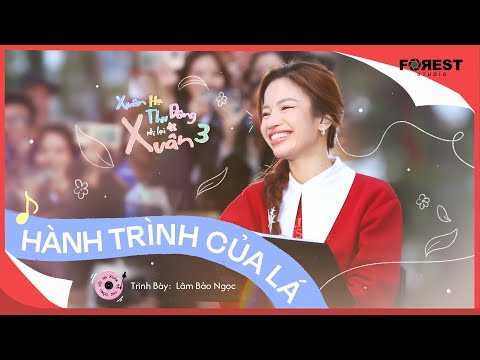 [XHTDRLX3] Hành Trình Của Lá - Lâm Bảo Ngọc cất giọng yêu đời với sáng tác của Minh Cà Ri