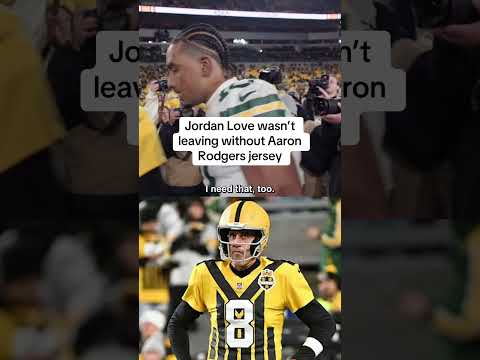 Jordan Love wanted Aaron Rodgers jersey real bad