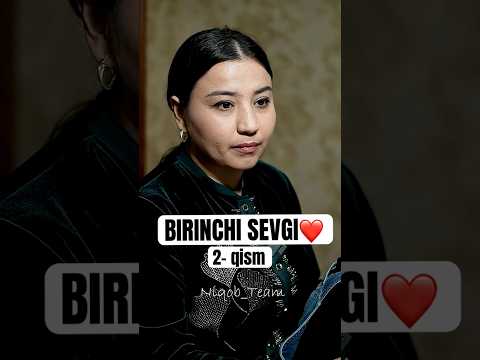 BIRINCHI SEVGI❤️ 2- qism #ibratlivideo #niqobteam #rek #drama #kino #film #love