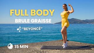 Cardio Beyoncé Full Body 💃 15 Min _ Brule Graisse_ Shanna Kress