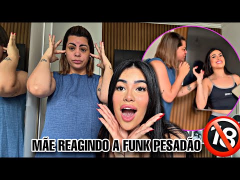 MÃE REAGINDO A FUNK PESADÃO *ela surtou* 🔞🫢