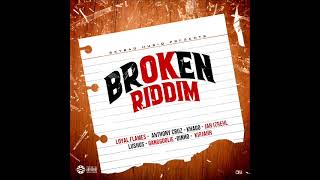 Broken Riddim Mix (Full) Feat. Anthony Cruz, Khago, Dinho, Lushus, Loyal Flames, Kirjah, (July 2025)